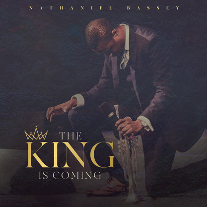 The King Is Coming · NATHANIEL BASSEY